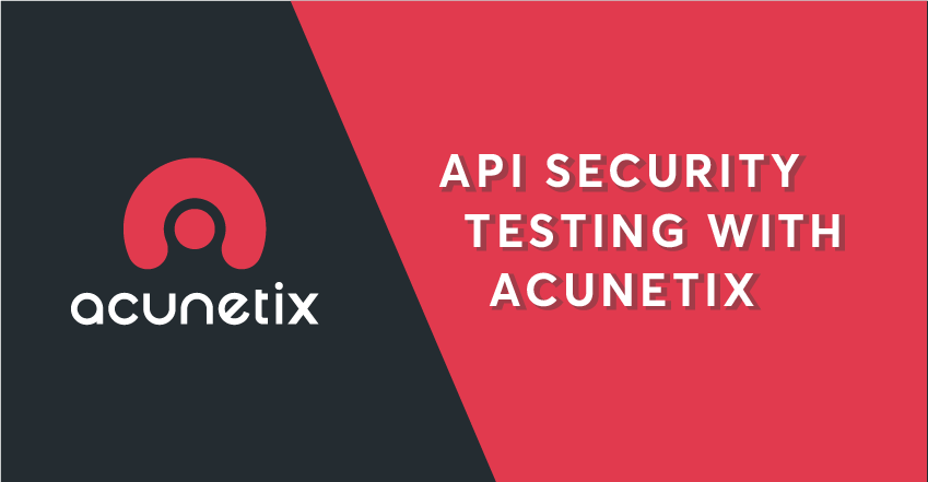 API Security Testing With Acunetix