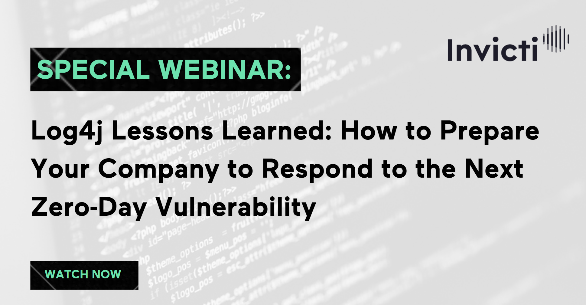 Log4j Lessons Learned: How to Prepare Your Company to Respond to the Next Zero-Day Vulnerability